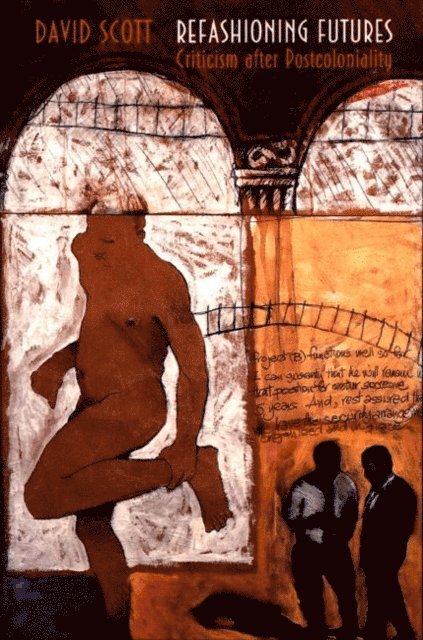 David Scott - Refashioning Futures, E-bok