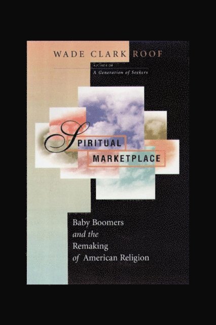 Wade Clark Roof - Spiritual Marketplace, E-bok
