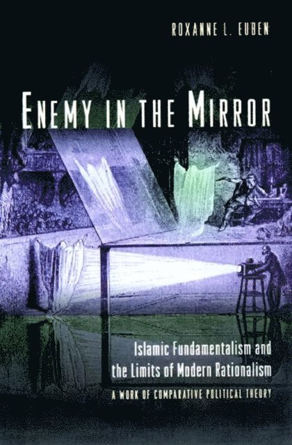 Roxanne L. Euben - Enemy in the Mirror, E-bok
