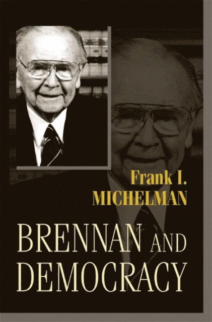 Frank I. Michelman - Brennan and Democracy, E-bok