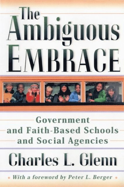 Charles L. Glenn - Ambiguous Embrace, E-bok