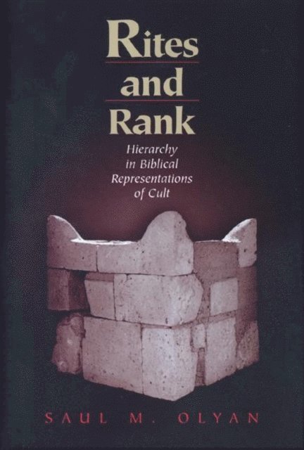Saul M. Olyan - Rites and Rank, E-bok