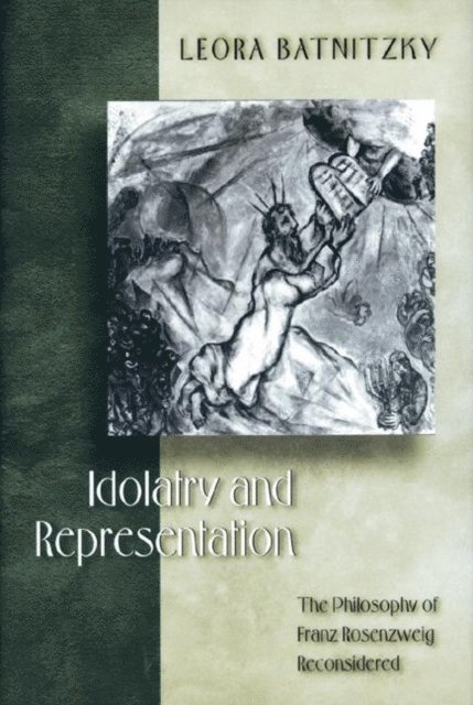 Leora Batnitzky - Idolatry and Representation, E-bok