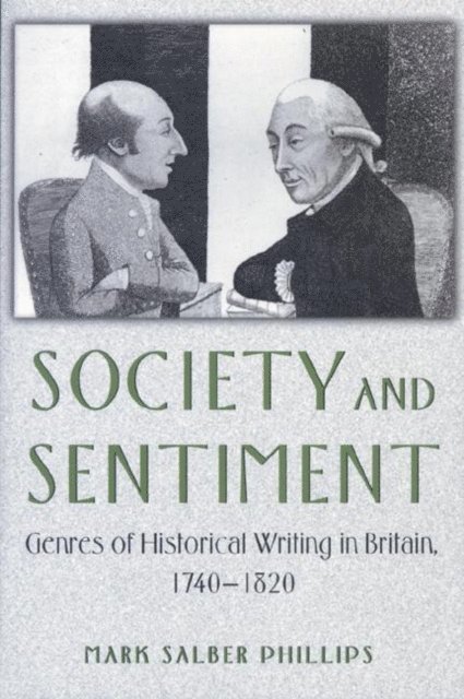 Mark Salber Phillips - Society and Sentiment, E-bok