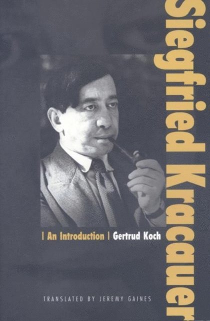 Gertrud Koch - Siegfried Kracauer, E-bok