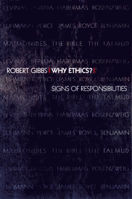 Robert Gibbs - Why Ethics?, E-bok