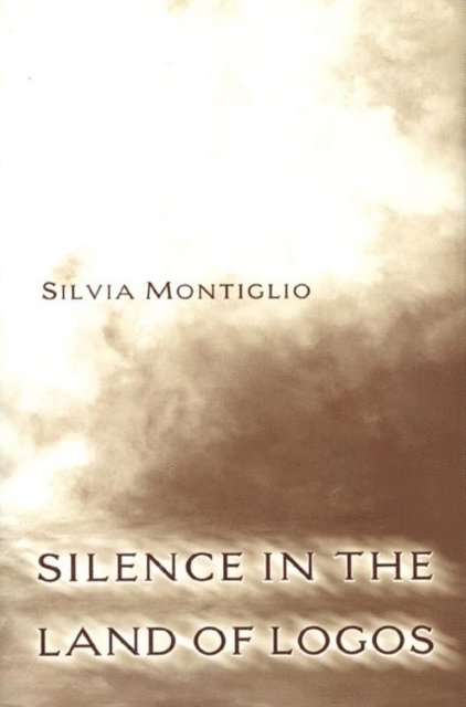 Silvia Montiglio - Silence in the Land of Logos, E-bok