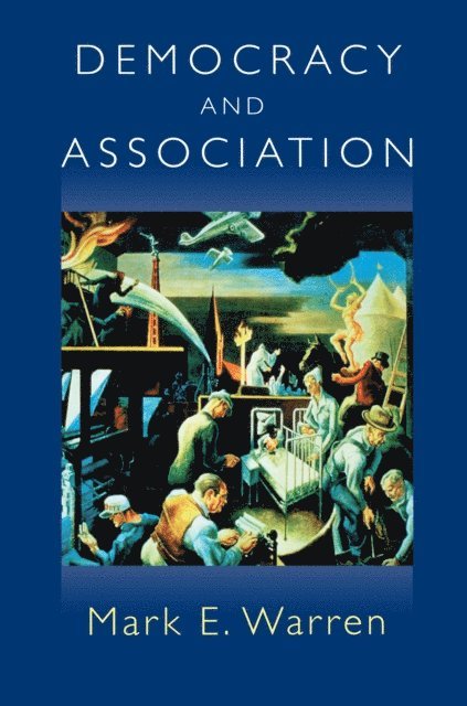 Mark E. Warren - Democracy and Association, E-bok