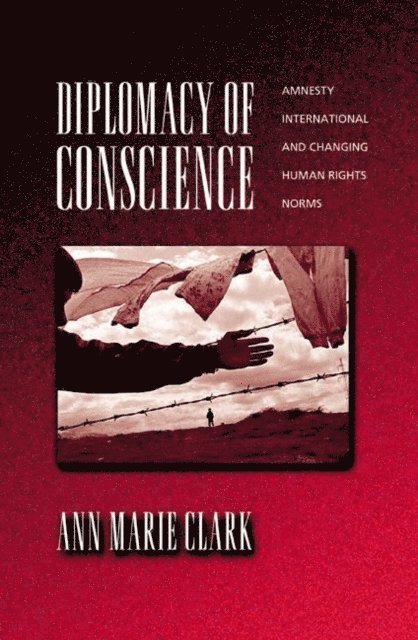 Ann Marie Clark - Diplomacy of Conscience, E-bok
