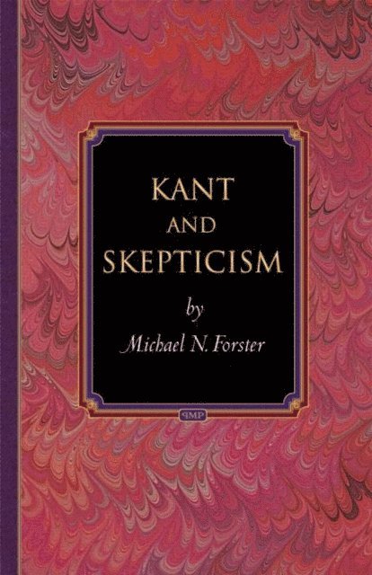 Michael N. Forster - Kant and Skepticism, E-bok