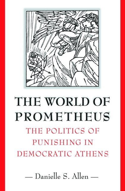 Danielle S. Allen - World of Prometheus, E-bok