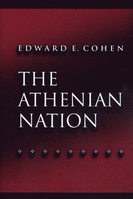 Edward Cohen - Athenian Nation, E-bok