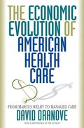 Economic Evolution of American Health Care