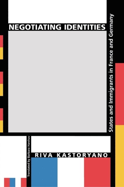 Riva Kastoryano - Negotiating Identities, E-bok