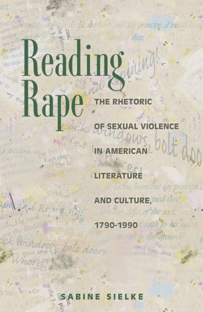 Sabine Sielke - Reading Rape, E-bok