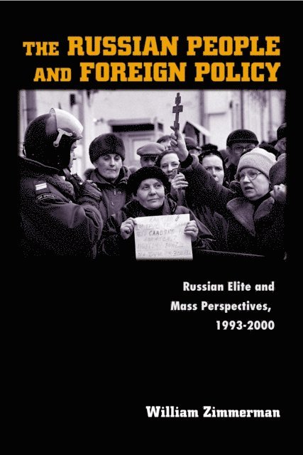 William Zimmerman - Russian People and Foreign Policy, E-bok