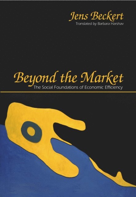 Jens Beckert - Beyond the Market, E-bok