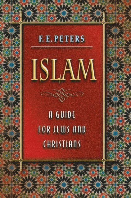 F. E. Peters - Islam, E-bok