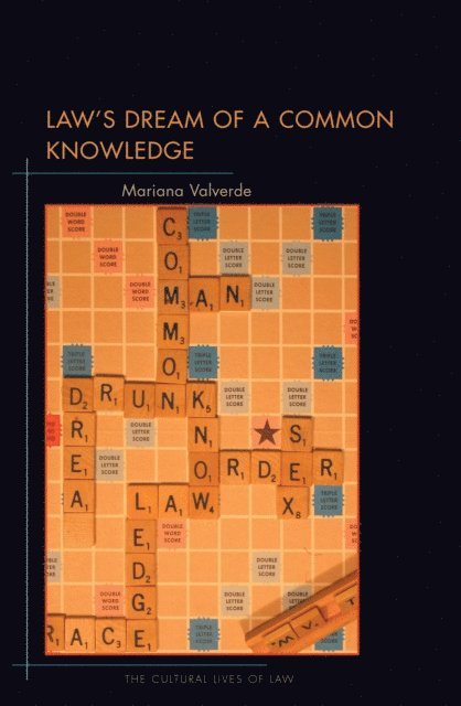 Mariana Valverde - Law's Dream of a Common Knowledge, E-bok