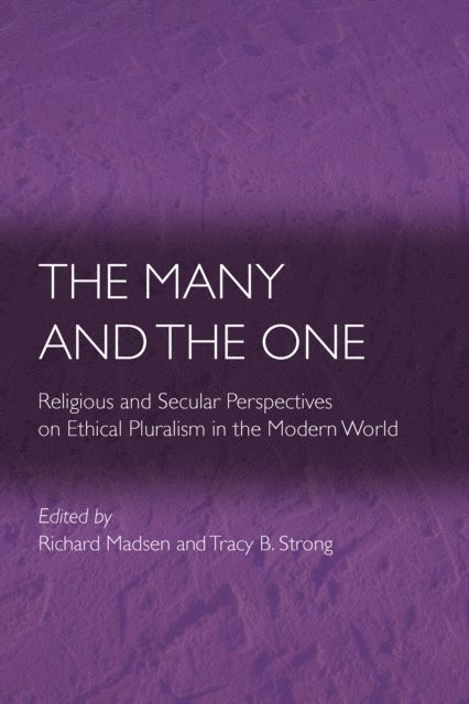 Tracy B. Strong, Richard Madsen - Many and the One, E-bok