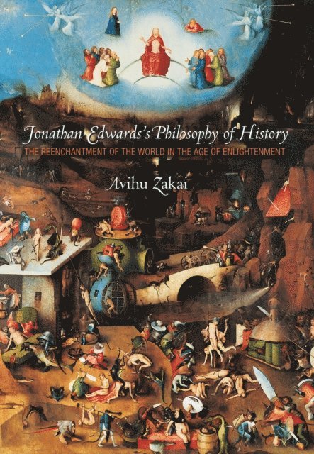 Avihu Zakai - Jonathan Edwards's Philosophy of History, E-bok