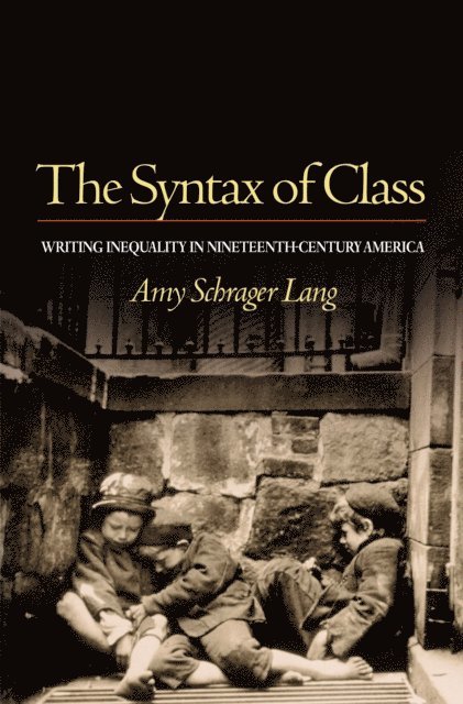 Amy Schrager Lang - Syntax of Class, E-bok