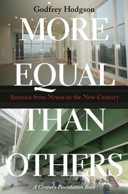 Godfrey Hodgson - More Equal Than Others, E-bok