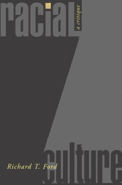 Richard T. Ford - Racial Culture, E-bok