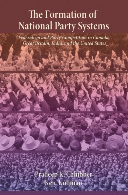 Kenneth Kollman, Pradeep Chhibber - Formation of National Party Systems, E-bok
