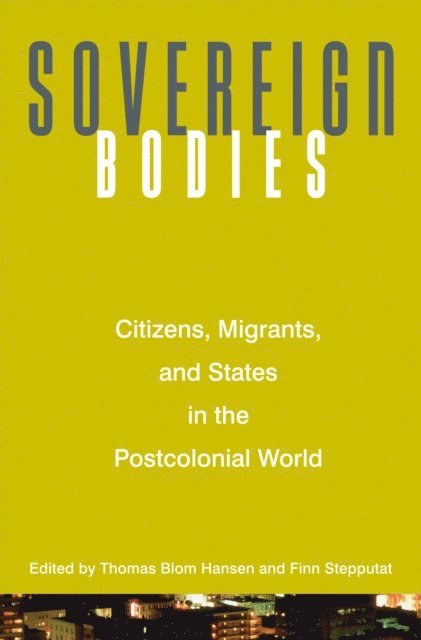 Finn Stepputat, Thomas Blom Hansen - Sovereign Bodies, E-bok
