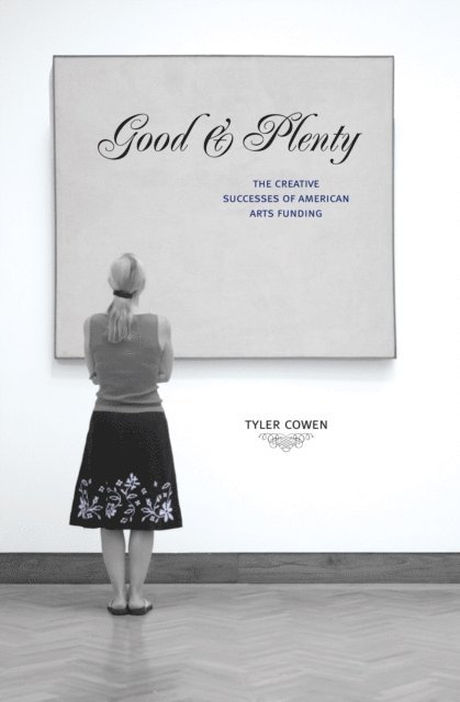 Tyler Cowen - Good and Plenty, E-bok
