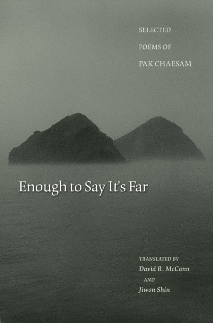 Chaesam Pak - Enough to Say It's Far, E-bok