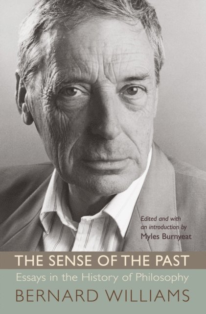 Bernard Williams, Myles Burnyeat - Sense of the Past, E-bok