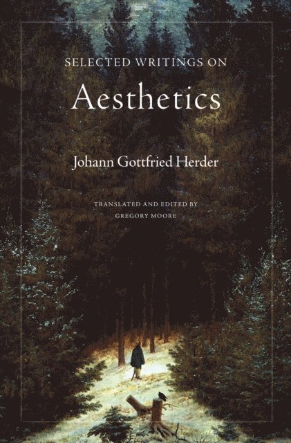 Johann Gottfried Herder - Selected Writings on Aesthetics, E-bok