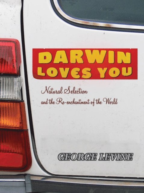 George Levine - Darwin Loves You, E-bok