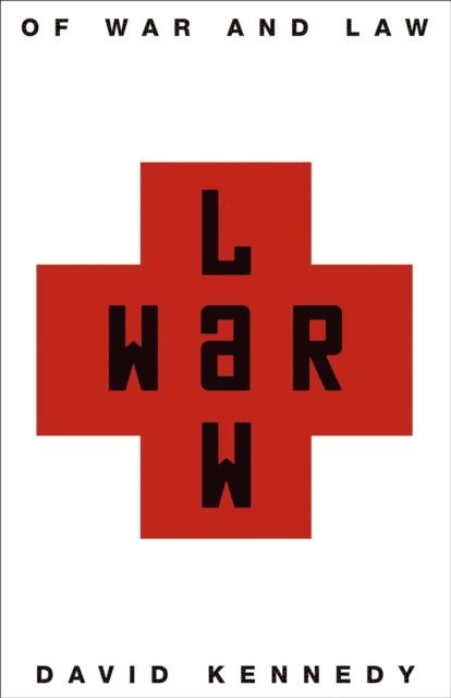 David Kennedy - Of War and Law, E-bok