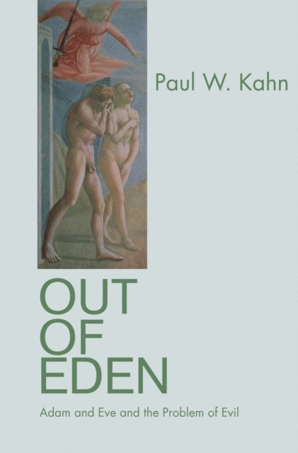 Paul W. Kahn - Out of Eden, E-bok
