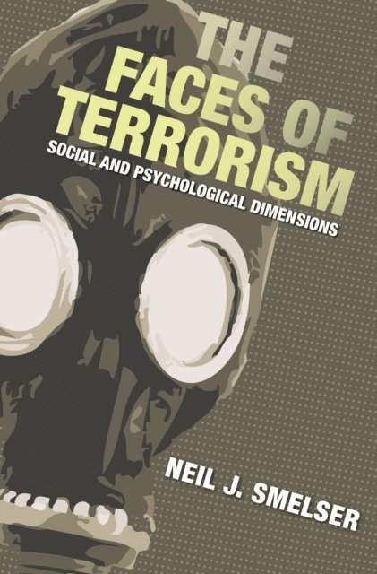 Neil J. Smelser - Faces of Terrorism, E-bok