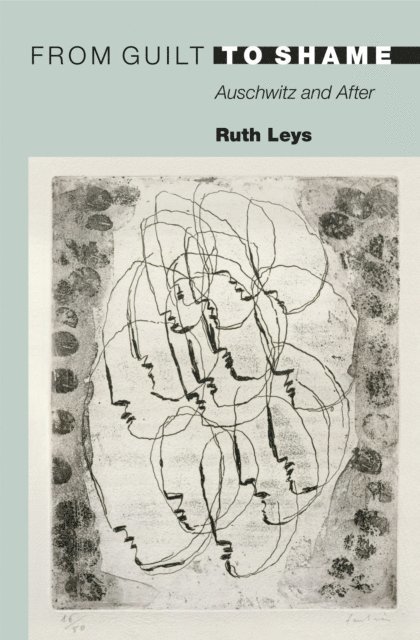 Ruth Leys - From Guilt to Shame, E-bok