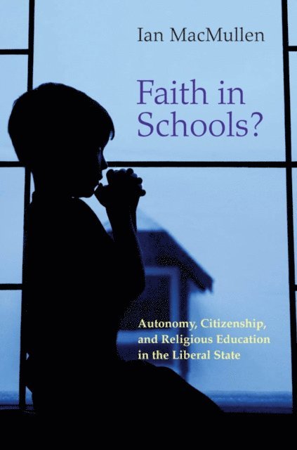 Ian MacMullen - Faith in Schools?, E-bok