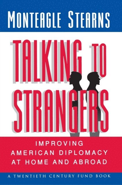 Monteagle Stearns - Talking to Strangers, E-bok