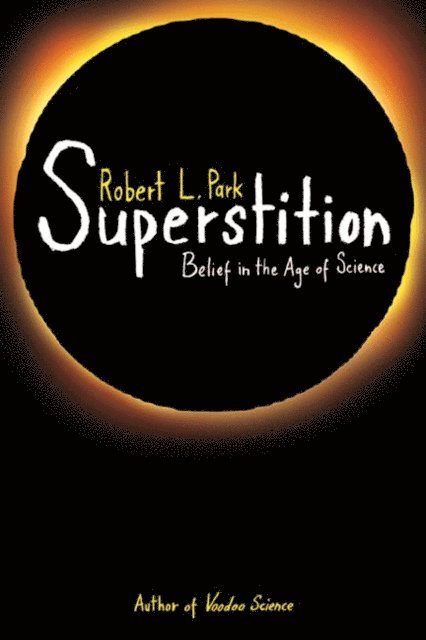 Robert L. Park - Superstition, E-bok