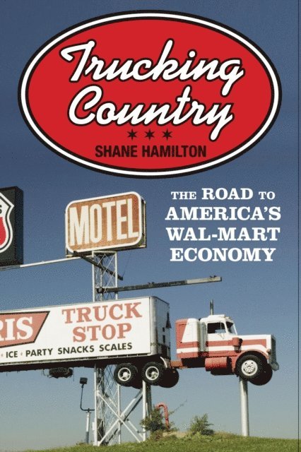 Shane Hamilton - Trucking Country, E-bok. Tillgänglighet: Lägg i varukorg