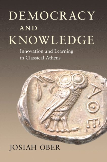Josiah Ober - Democracy and Knowledge, E-bok