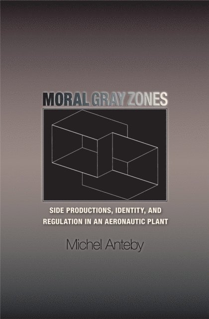 Michel Anteby - Moral Gray Zones, E-bok. Tillgänglighet: Lägg i varukorg