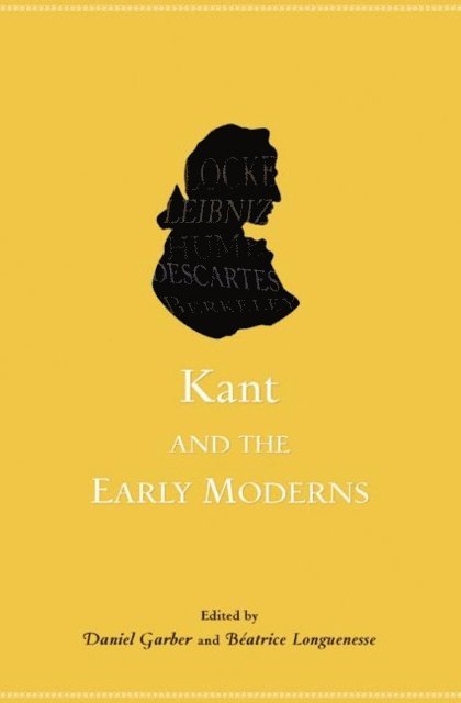 Beatrice Longuenesse, Daniel Garber - Kant and the Early Moderns, E-bok