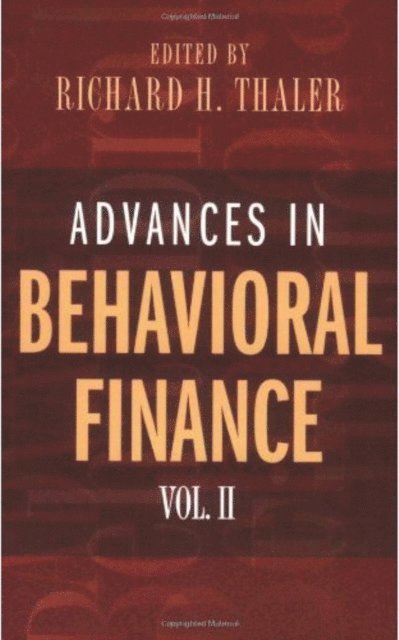 Richard H. Thaler - Advances in Behavioral Finance, Volume II, E-bok