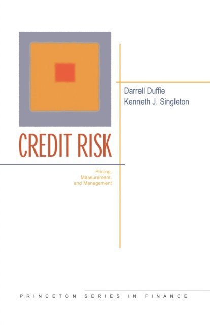Kenneth J. Singleton, Darrell Duffie - Credit Risk, E-bok