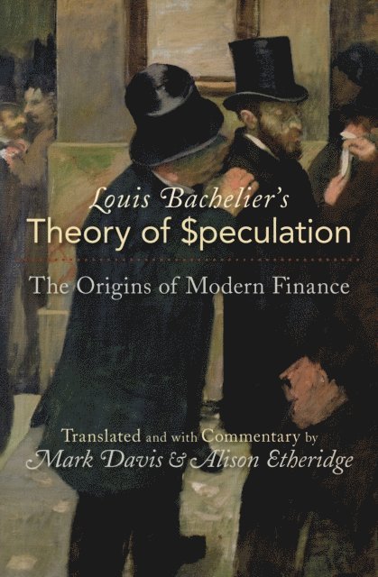 Louis Bachelier - Louis Bachelier's Theory of Speculation, E-bok