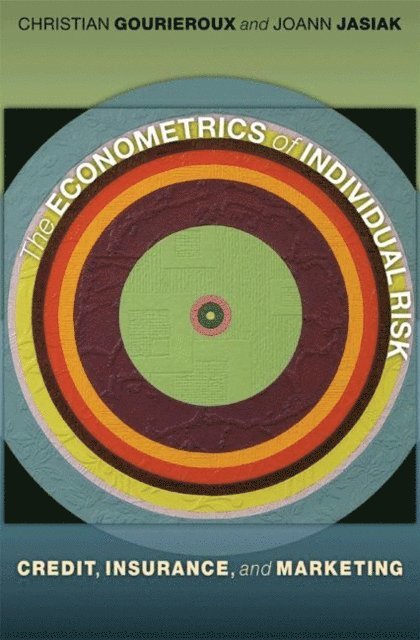 Joann Jasiak, Christian Gourieroux - Econometrics of Individual Risk, E-bok